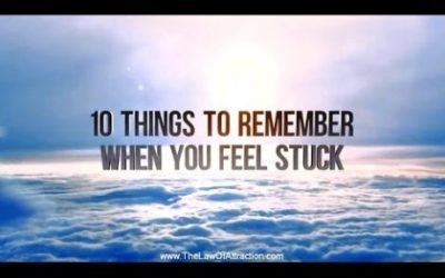 10 Things To Remember When You Feel Stuck